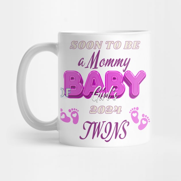 Soon To Be Mommy of Baby Girls 2024 Mom of 2 girls! by Positive Designer